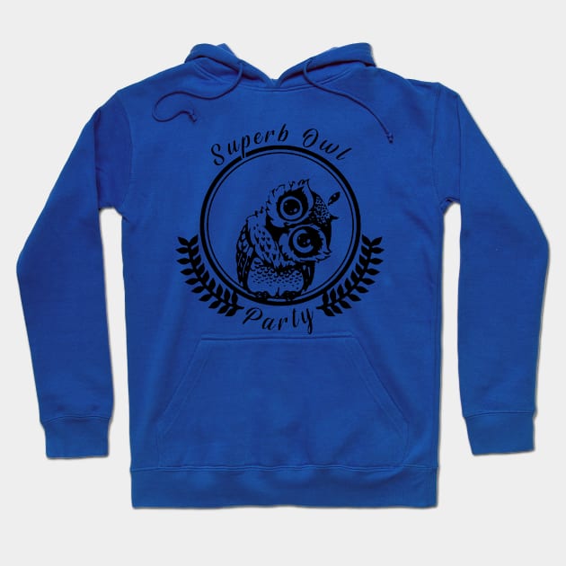 Superb Owl Party 3 Hoodie by kiddolovie